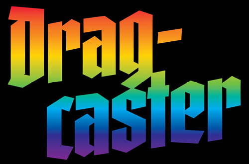 Dragcaster